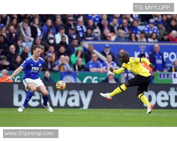 切尔西与莱斯特城精彩对决视频直播全程回顾与分析